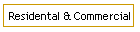 Residental & Commercial